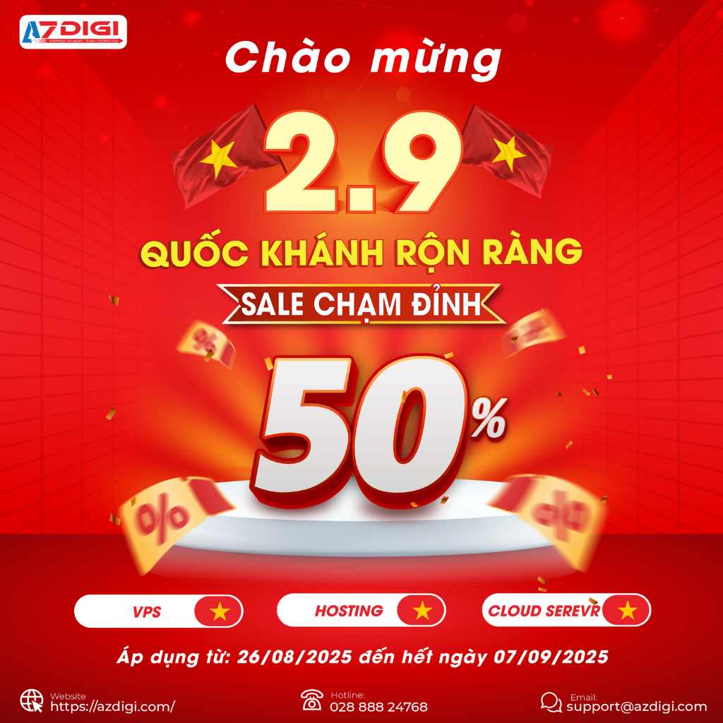 [Tin Nóng] AZDIGI Tung Khuyến Mãi Lớn Nhất Năm Mừng Đại Lễ 80 Năm Quốc Khánh 2025