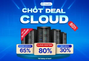CloudFly Tung Deal Cloud Server & Hosting Giảm Sâu Đến 80% - Có Nên "Chốt Đơn"?