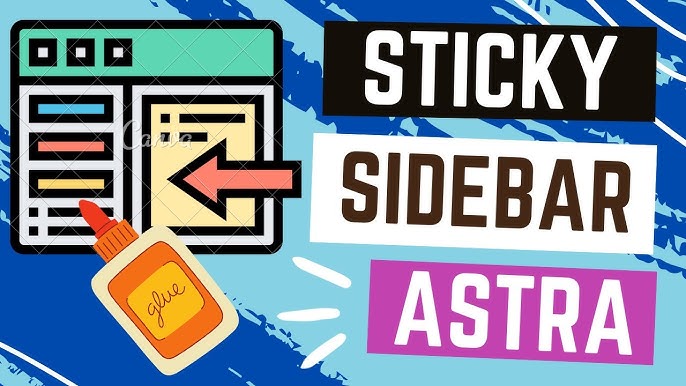 Hướng Dẫn Bật Sticky Sidebar Cho Theme Astra Chi Tiết & Dễ Hiểu