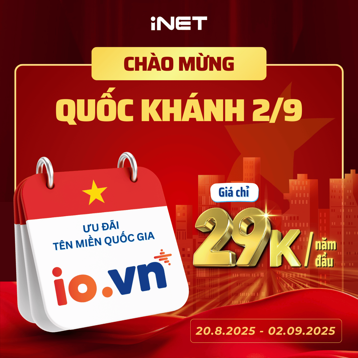 Mừng Đại Lễ Quốc Gia 2/9: iNET Tri Ân Khách Hàng Với Ưu Đãi Lớn Nhất Năm Lên Đến 80%