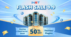 Flash Sale 9/9 – iNET giảm đến 50% Hosting, 29K Tên Miền 1 năm