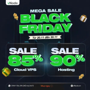 [BLACK FRIDAY 2025] – vNode tung ưu đãi khủng: Giảm 90% Hosting & 85% VPS