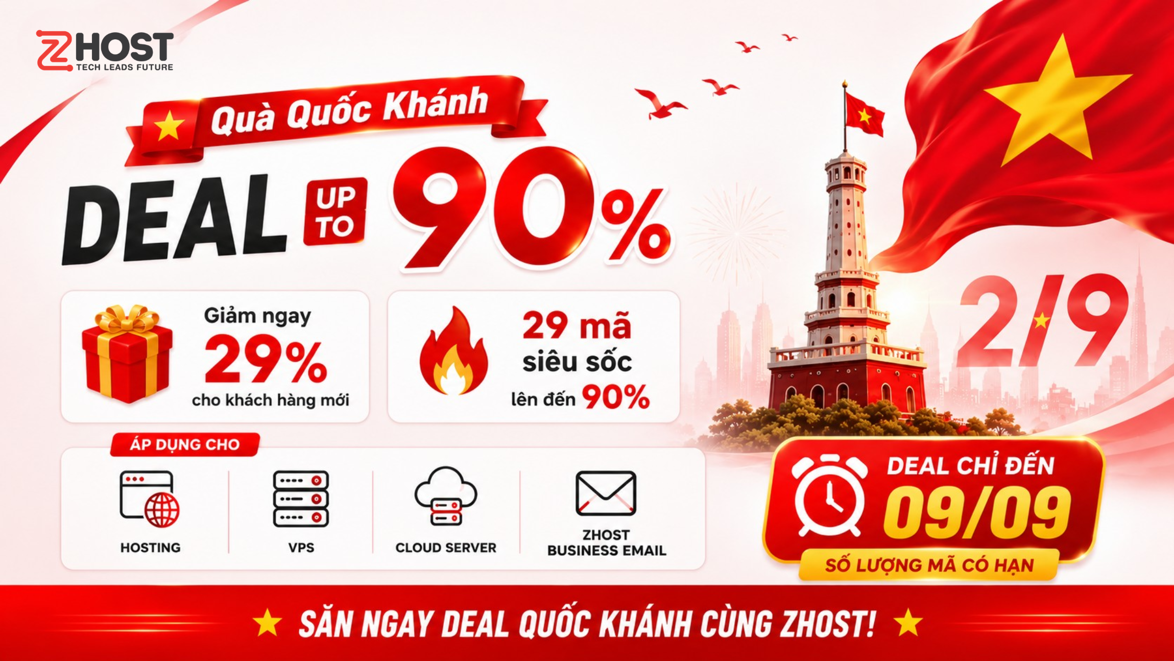 QUỐC KHÁNH BÙNG DEAL – ƯU ĐÃI GIẢM ĐẾN 90% VỚI ZHOST
