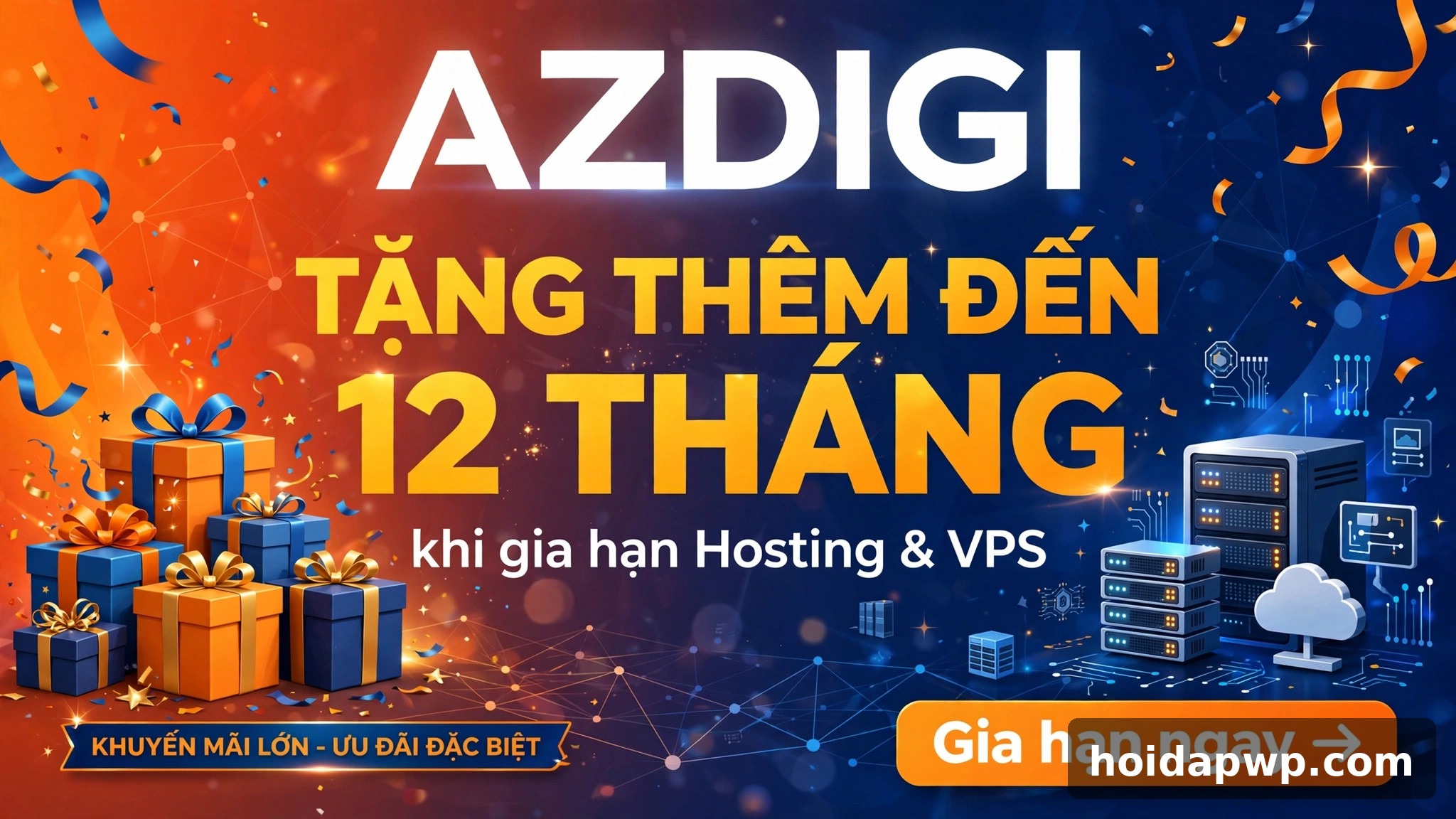 🔥 AZDIGI tặng thêm đến 12 tháng khi gia hạn Hosting/VPS — 10/2026