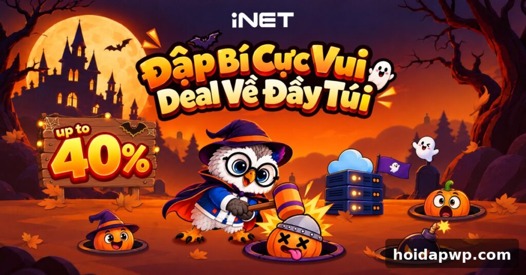 🎃 iNET Halloween 2026: Đập bí săn deal — voucher giảm đến 40% Hosting, Cloud Server