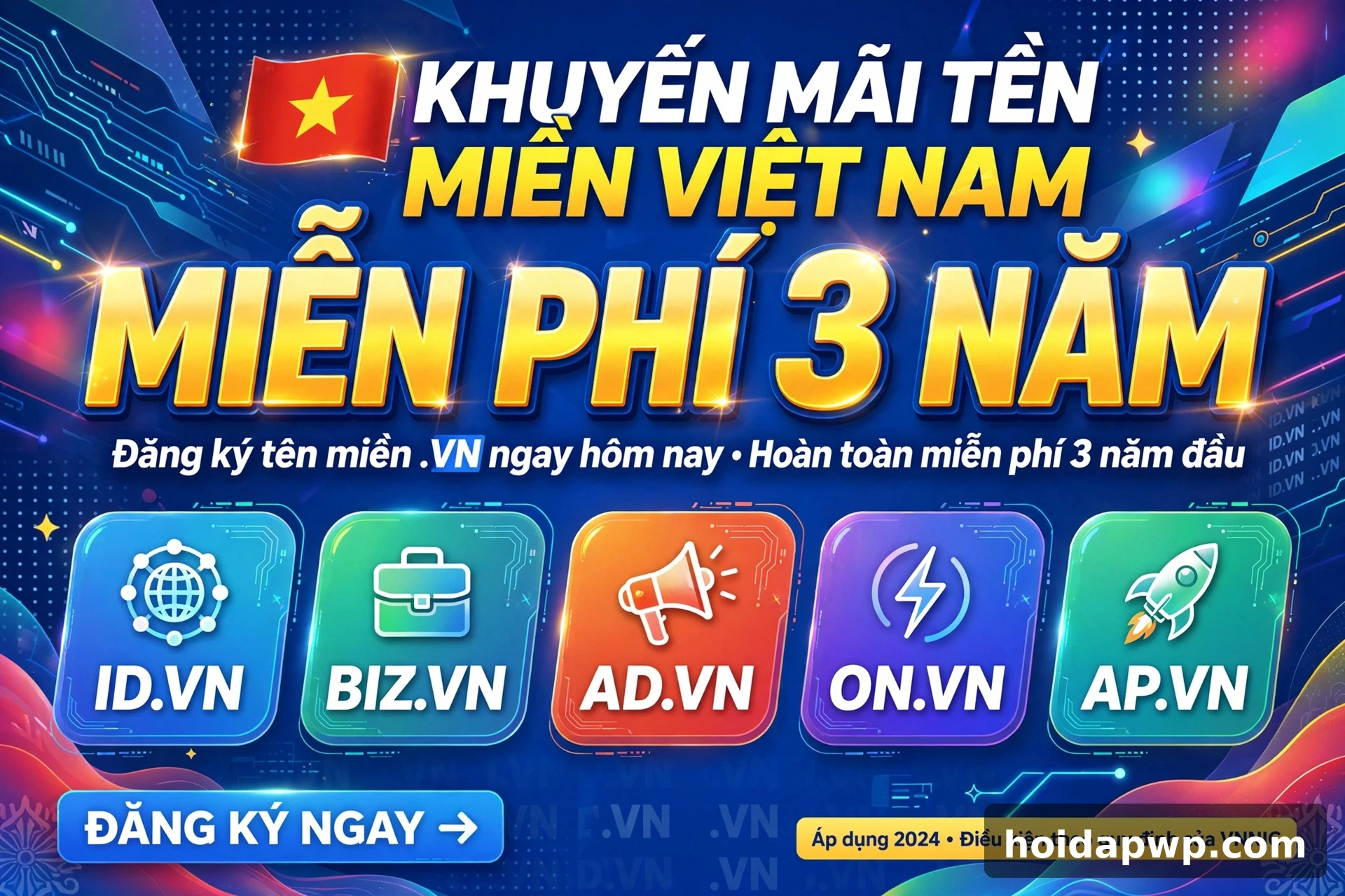 🔥 Miễn phí 3 năm ID.VN & BIZ.VN theo chính sách .VN mới 2026